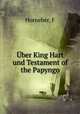 Uber King Hart und Testament of the Papyngo, F. Horneber 