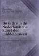 De satire in de Nederlandsche kunst der middeleeuwen, Moerkerken, P. H. van (Pieter Hendrik), 1877-1951 