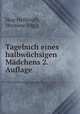 Tagebuch eines halbwuchsigen Madchens 2. Auflage, Hug-Hellmuth, Hermine (Hg.) 
