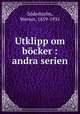 Utklipp om bocker : andra serien, Werner Soderhjelm 