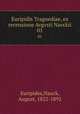 Euripidis Tragoediae, ex recensione Avgvsti Navckii. 01, Euripides,Nauck, August, 1822-1892 