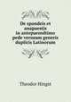 De spondeis et anapaestis in antepaenultimo pede versuum generis duplicis Latinorum, Theodor Hingst 