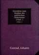 Grundriss zum Studien der politischen Oekonomie. 2 Part. 1, Conrad, Johann 