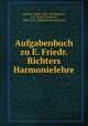 Aufgabenbuch zu E. Friedr. Richters Harmonielehre, Richter, Alfred, 1846-1919,Richter, E. F. (Ernst Friedrich), 1808-1879. Lehrbuch der Harmonie 