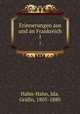 Erinnerungen aus und an Frankreich. 1, Ida Hahn-Hahn 
