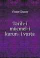 Tarih-i mucmel-i kurun- i vusta, Victor Duruy 