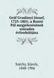 Grof Gvadanyi Jozsef, 1725-1801; a Ronto Pal megjelenesenek szazados evfordulojara, Karoly Szechy 
