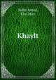 Khaylt, Sultn Amad, Khn Mirz 