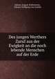 Des jungen Werthers Zuruf aus der Ewigkeit an die noch lebende Menschen auf der Erde, Johann August Schlettwein, Johann Wolfgang von Goethe 