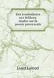 Des troubadours aux felibres: etudes sur la poesie provencale, Louis Laincel 