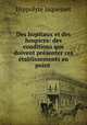 Des hopitaux et des hospices: des conditions que doivent presenter ces etablissements au point ., Hippolyte Jaquemet 