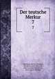 Der teutsche Merkur.. 7, Christoph Martin Wieland 