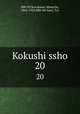 Kokushi ssho. 20, 880-03 Kurokawa, Mamichi, 1865-1925,880-04 Yano, Tar 