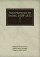 Ruiz Montoya en Indias, 1608-1652. 2, Xarque, Francisco, 1609-1691,Vindel, Pedro, 1865-1921 