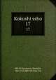Kokushi ssho. 17, 880-03 Kurokawa, Mamichi, 1865-1925,880-04 Yano, Tar 