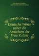 Deutsche Worte ueber die Ansichten der Frau V.stael, Otto Heinrich Loeben , Graf von Otto Heinrich Loeben 