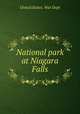 National park at Niagara Falls, United States. War Dept 
