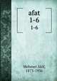afat. 1-6, Mehmet Akif 