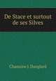 De Stace et surtout de ses Silves, Chanoine J. Danglard 