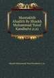 Muntakhib Ahadith By Shaykh Muhammad Yusuf Kandhelvi (r.a), Shaykh Muhammad Yusuf Kandhelvi (r.a) 