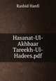 Hasanat-Ul-Akhbaar Tareekh-Ul-Hadees.pdf, Rashid Hanfi 