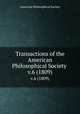 Transactions of the American Philosophical Society . v.6 (1809), American Philosophical Society 