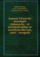 Ioannis VVieri De pr?stigiis d?monvm, : et incantationibus ac ueneficijs libri sex, aucti & recogniti., Weyer, Johann, 1515-1588,Philley, Edward, former owner 