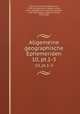 Allgemeine geographische Ephemeriden. 10, pt.1-3, Zach, Franz Xaver, Freiherr von, 1754-1832,Bertuch, Friedrich Justin, 1747-1822,Reichard, Christian Gottlieb, 1758-1837,Gaspari, Adam Christian, 1752-1830 