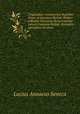 Tragoediae; recensuerunt Rudolfus Peiper et Gustavus Richter. Peiperi subsidiis instructus denuo edendas curavit Gustavus Richter. Exemplar anastatice iteratum, Seneca the Younger 