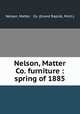 Nelson, Matter & Co. furniture : spring of 1885., Nelson, Matter & Co. (Grand Rapids, Mich.) 