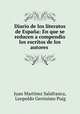Diario de los literatos de Espana: En que se reducen a compendio los escritos de los autores ., Juan Martinez Salafranca 