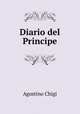 Diario del Principe, Agostino Chigi 