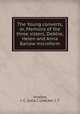 The Young converts, or, Memoirs of the three sisters, Debbie, Helen and Anna Barlow microform, Smalley, J. C. (Julia C.),Hecker, I. T 