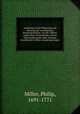 Anleitung zu der Pflanzung und Wartung der vornehmsten Kuchengewachse. Aus Ph. Millers englischem Gartnerlexiko; durch Veranstaltung der Lobl. okonom Gesellschaft in Bern zusamengetragen, Miller, Philip, 1691-1771 