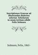 Inscriptiones Graecae ad illustrandas dialectos selectae. Scholarum in usum tertium edidit Felix Solmsen, Solmsen, Felix, 1865- 