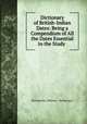 Dictionary of British-Indian Dates: Being a Compendium of All the Dates Essential to the Study ., Dictionaries. [History & Mythology.] 
