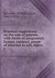 Practical suggestions on the sale of patents, with forms of assignment, license, contract, power of attorney to sell, rights, &c., Simonds, William Edgar, 1841-1903 