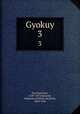 Gyokuy. 3, Kuj, Kanezane, 1149-1207,Imaizumi, Sadasuke,Ichijima, Kenkichi, 1860-1934 