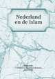 Nederland en de Islam, Hurgronje, C. Snouck (Christiaan Snouck), 1857-1936 