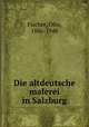 Die altdeutsche malerei in Salzburg, Fischer, Otto, 1886-1948 