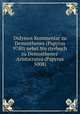 Didymos Kommentar zu Demosthenes (Papyrus 9780) nebst Wo?rterbuch zu Demosthenes