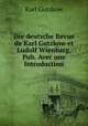 Die deutsche Revue de Karl Gutzkow et Ludolf Wienbarg, Pub. Avec une Introduction., Gutzkow Karl 
