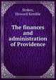 The finances and administration of Providence, Stokes, Howard Kemble 