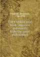 The Franklin year book : maxims and morals from the great philosopher, Franklin, Benjamin, 1706-1790 
