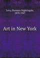 Art in New York, Levy, Florence Nightingale, 1870-1947 