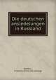 Die deutschen ansiedelungen in Russland, Friedrich Mattha?i 