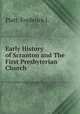 Early History of Scranton and The First Presbyterian Church, Platt, Frederick J. 