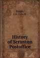 History of Scranton Postoffice, Ripple, Col. Ezra H. 