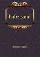 hafiz sami, ihramcizade 