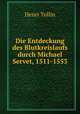 Die Entdeckung des Blutkreislaufs durch Michael Servet, 1511-1553, Henri Tollin 